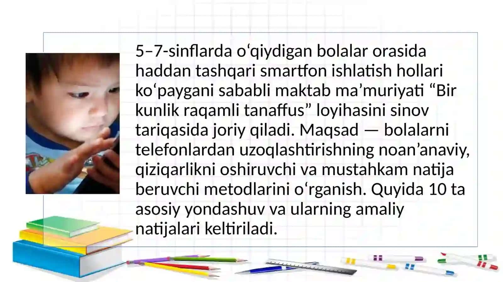 Bolalarning qoʻl telefonlaridan uzoqlashtirishning 10 ta noan’anaviy usullari 2