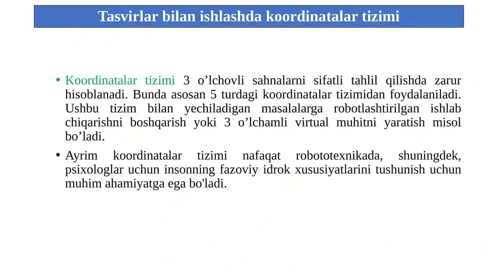 3 O’LCHOVLI SAHNALARNI TAXLIL QILISHDA KORDINATALAR TIZIMI 2