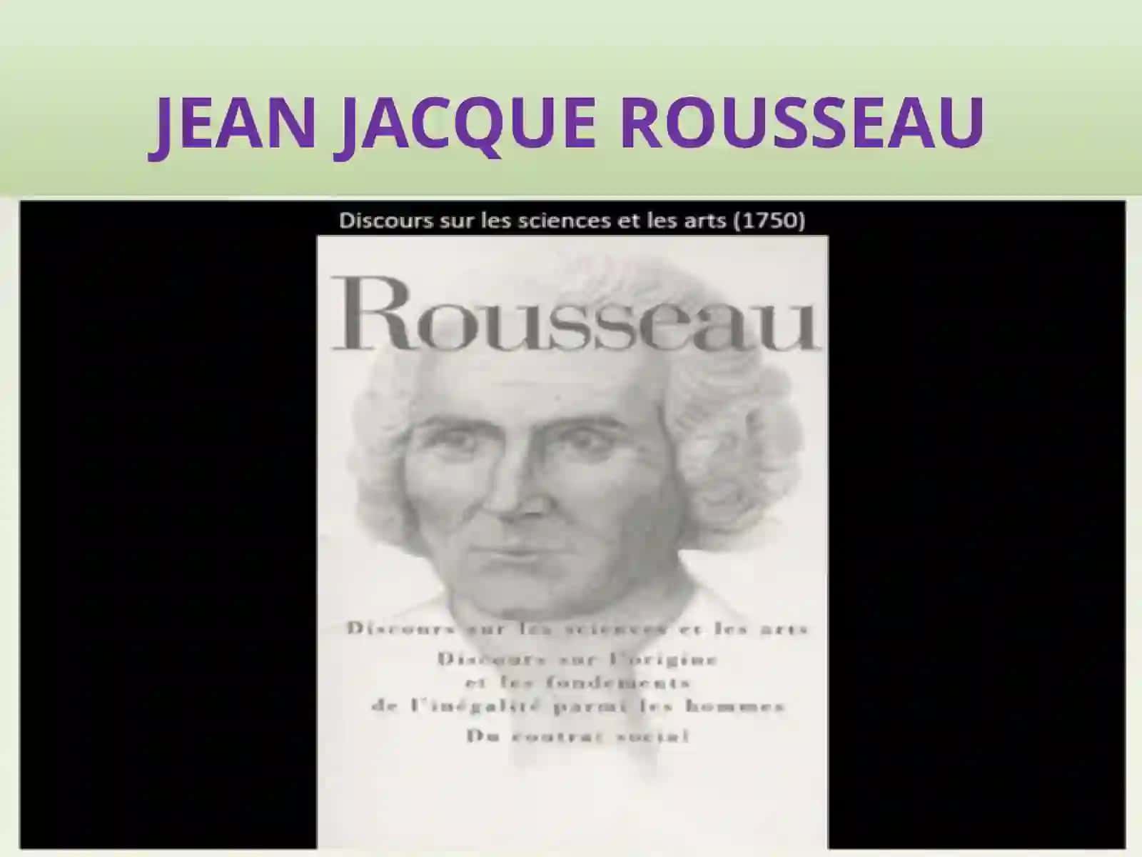 JEAN JACQUE ROUSSEAU 2