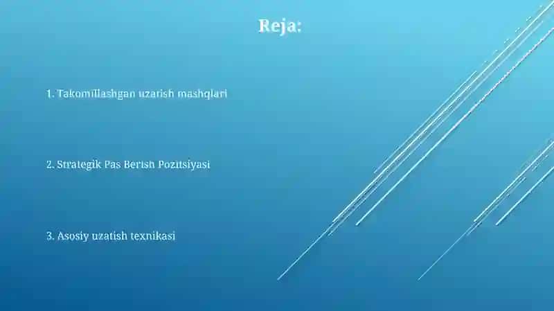 Asosiy uzatish texnikasi 2