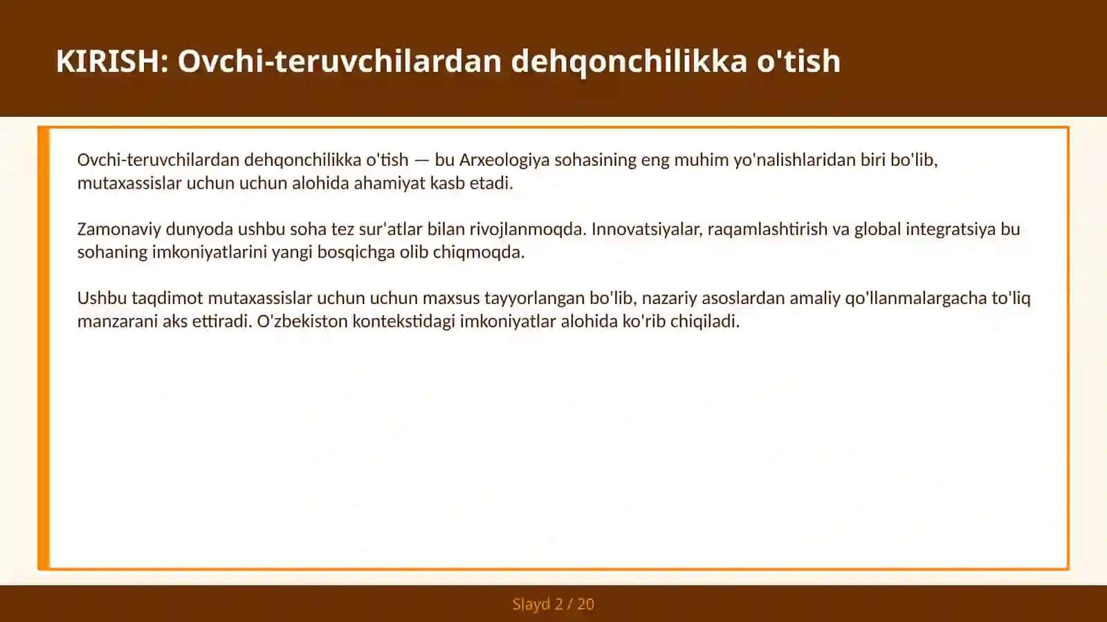 KIRISH: Ovchi-teruvchilardan dehqonchilikka o'tish 2