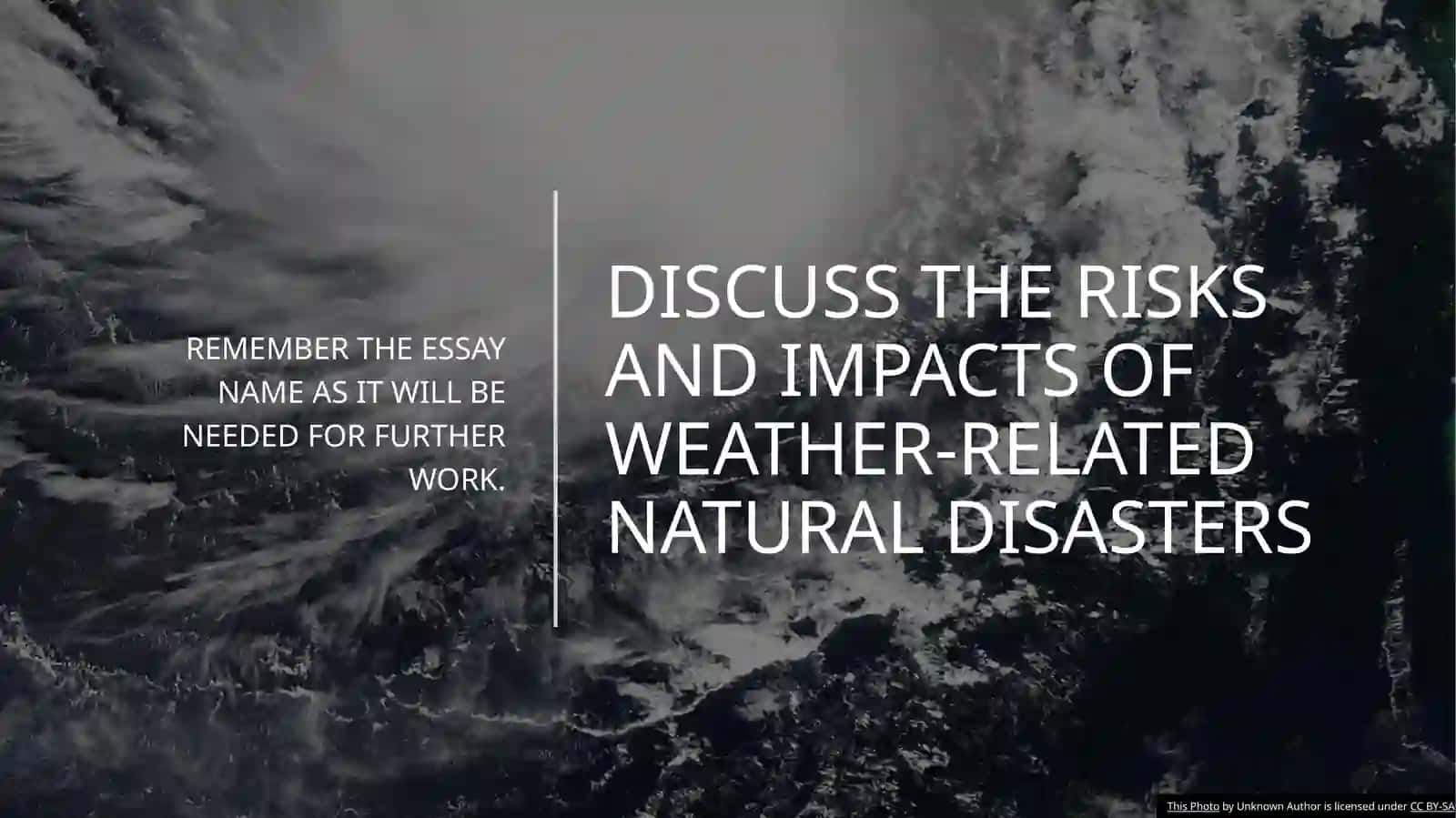 Discuss the risks and impacts of weather-related natural disasters 2
