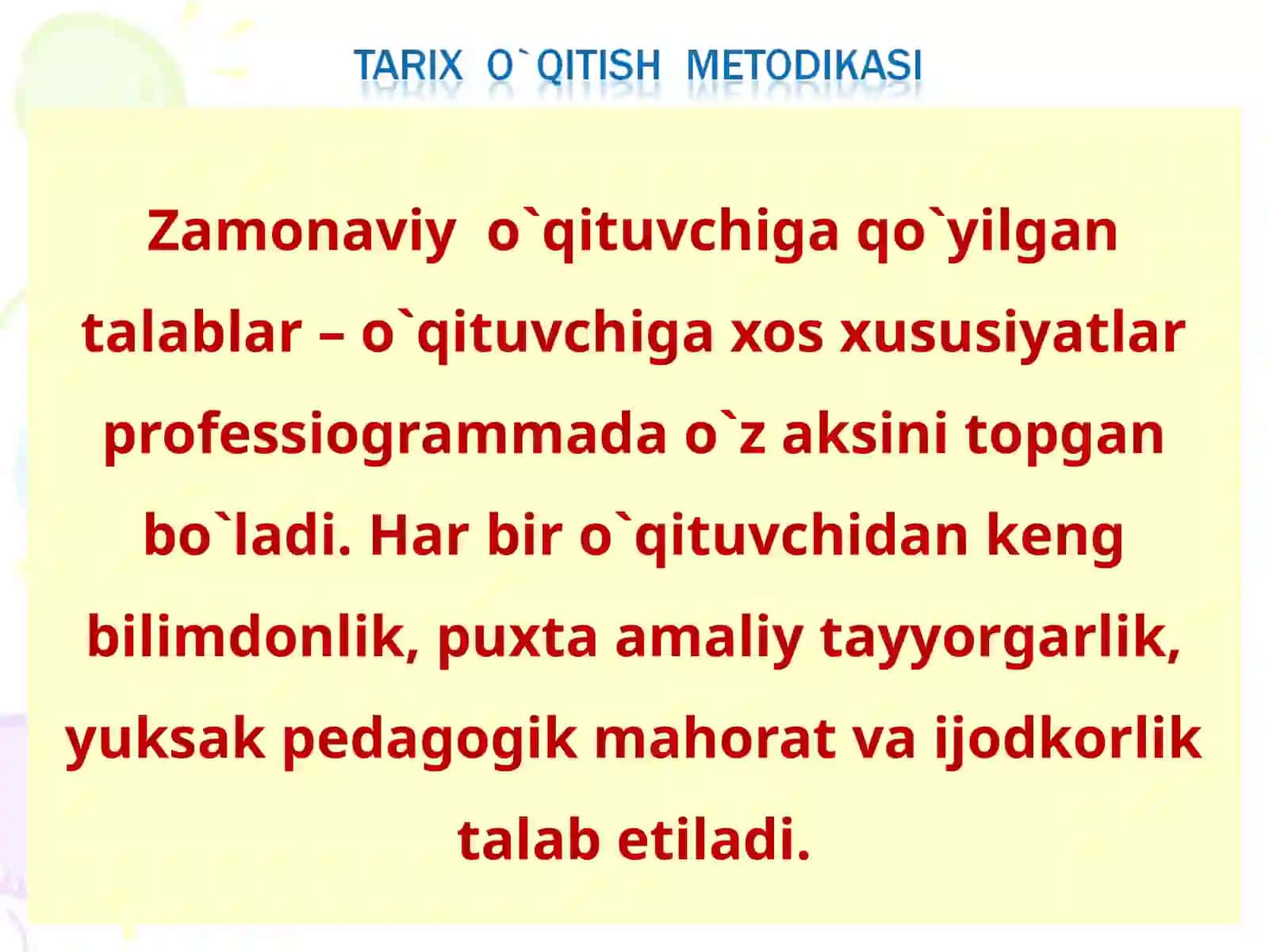 Zamonaviy o`qituvchi qo`yilg`an talablar 2