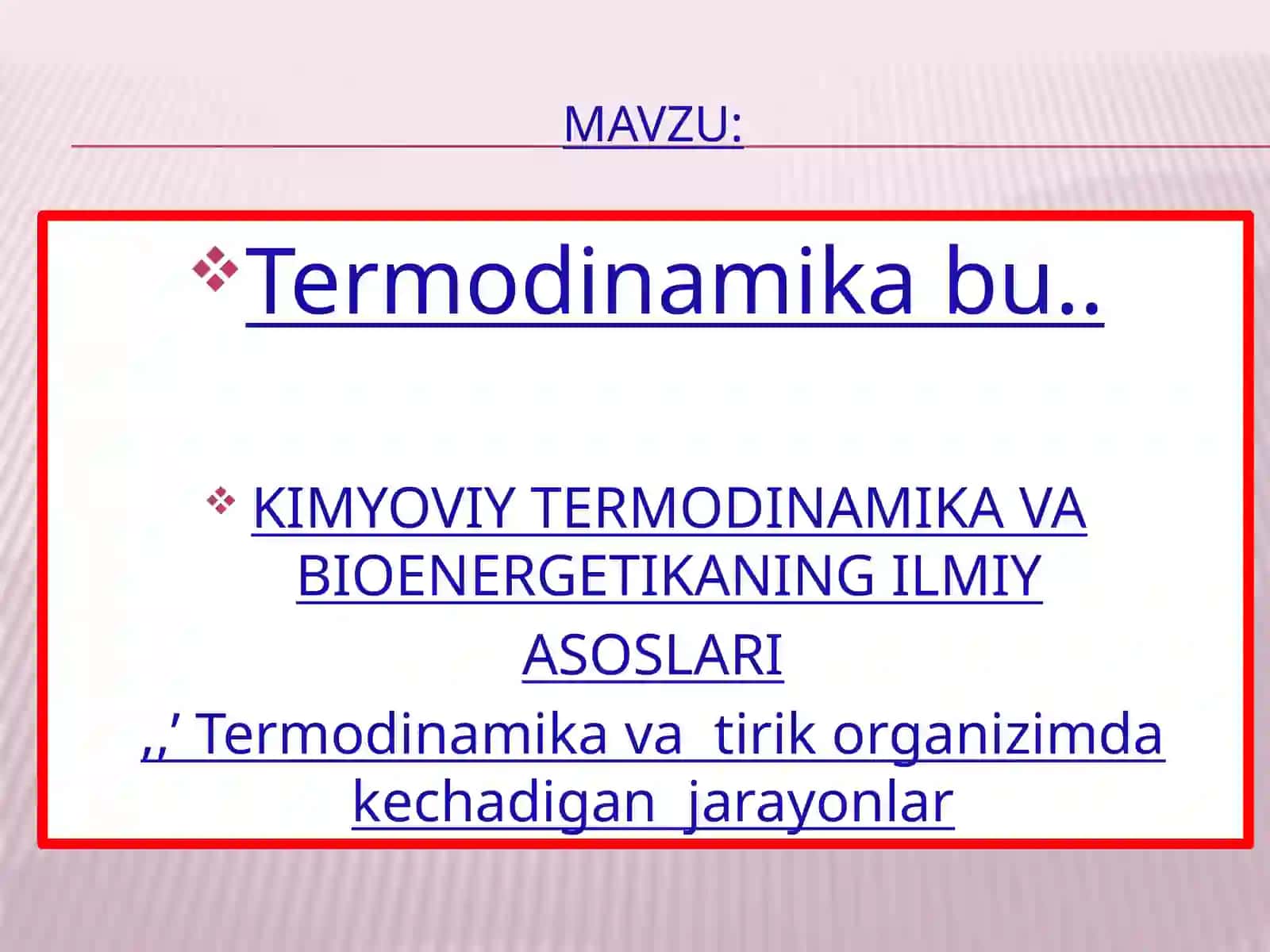 Termodinamika va bioenergetika ilmiy asoslari 2