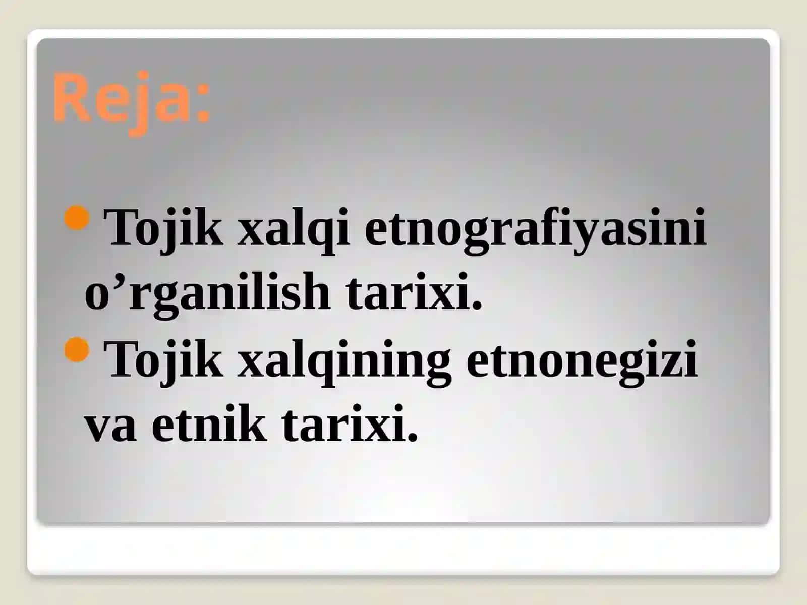 Tojik xalqining etnografiyasi, etnonegizi va etnik tarixi. 2