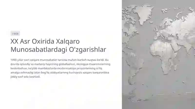 XX ASR OXIRI – XXI ASR BOSHLARIDA XALQARO MUNOSABATLAR 2