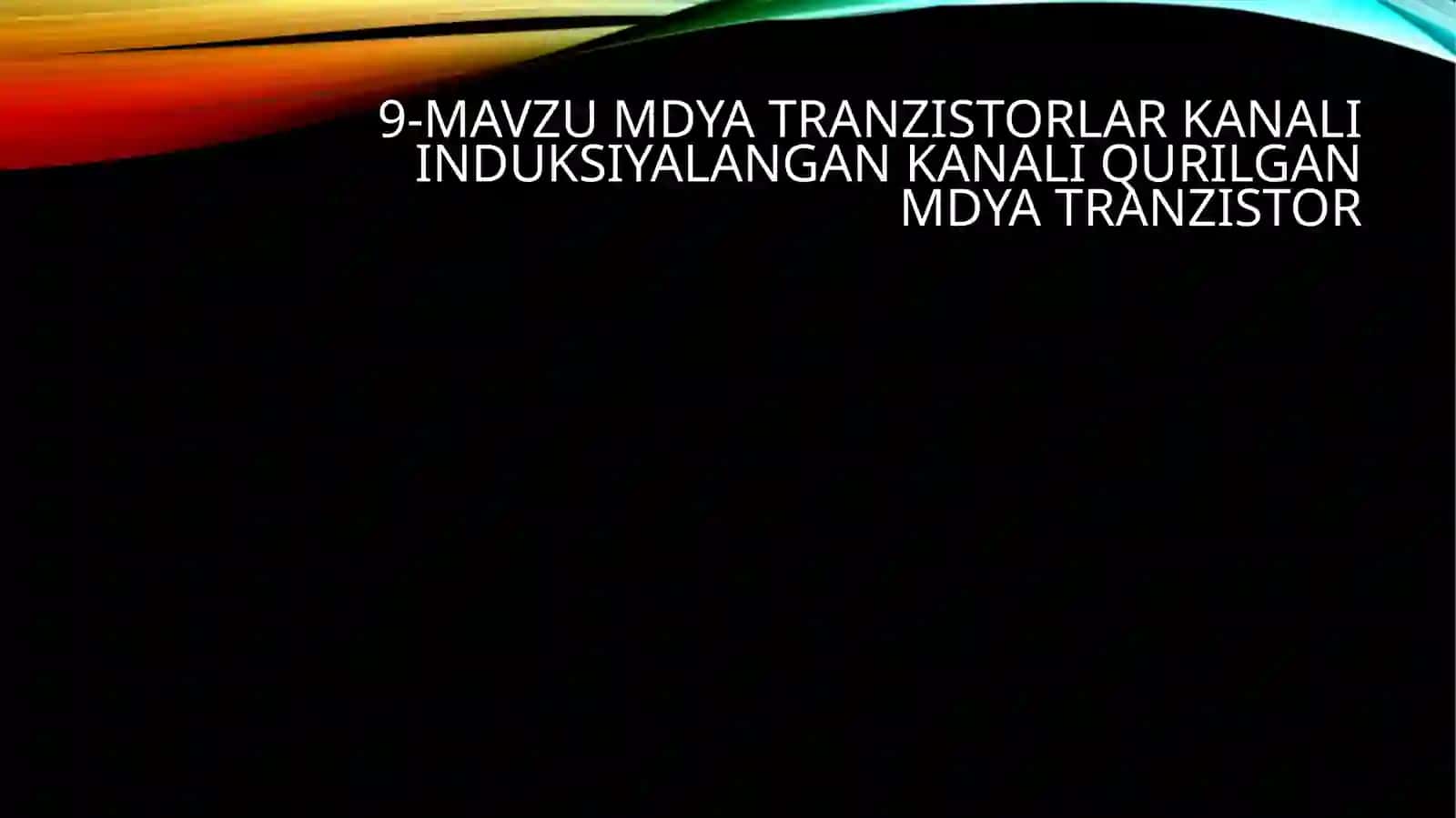 MDYA tranzistorlari kanali 2