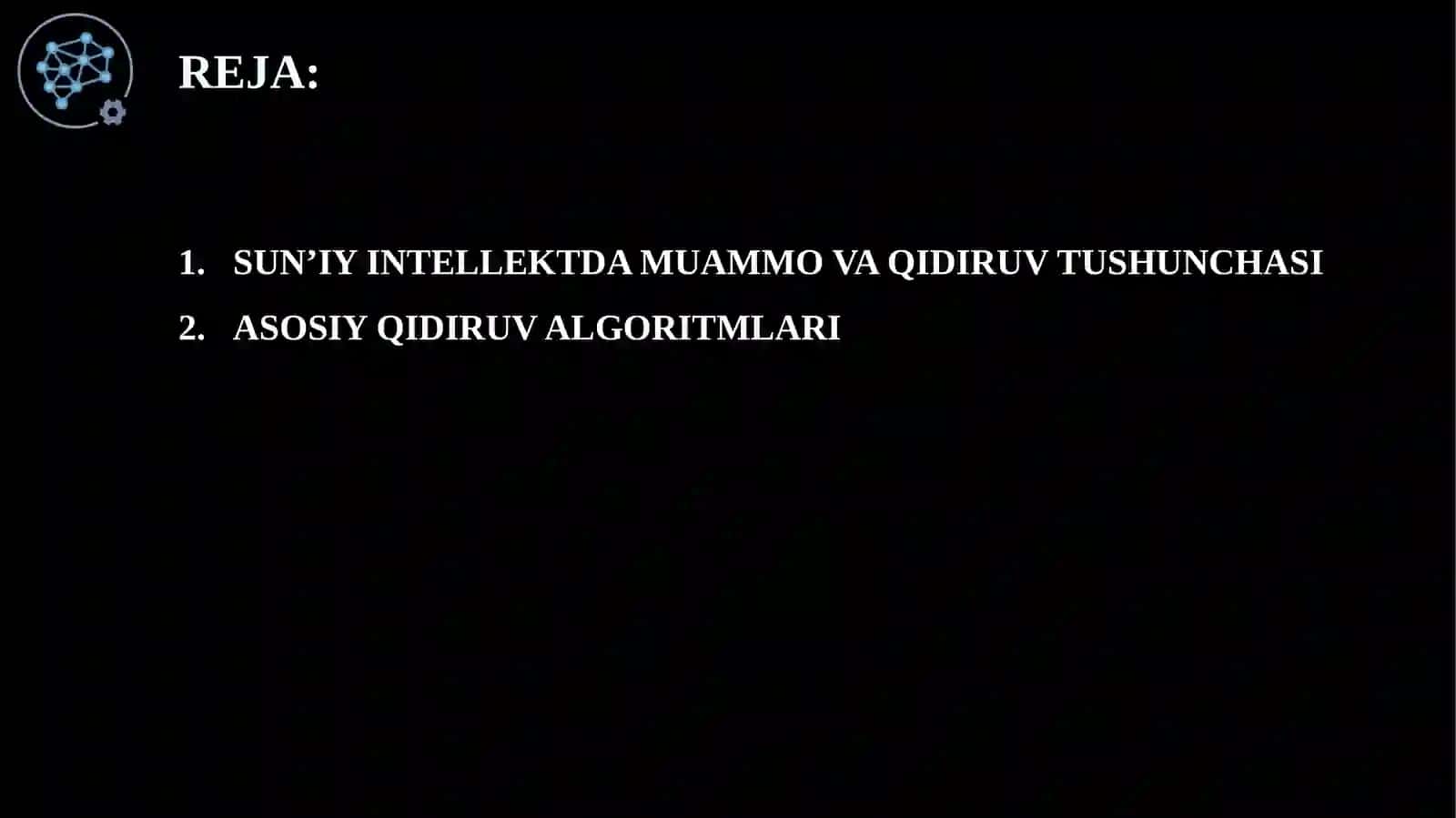 SUN’IY  INTELLEKTDA QIDIRUV  ALGORTIMLARI 2