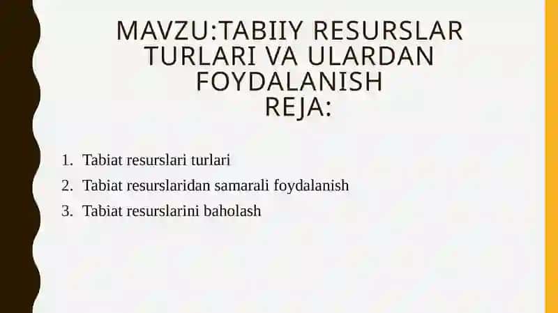 Tabiiy resurslar turlari va ulardan foydalanish 2