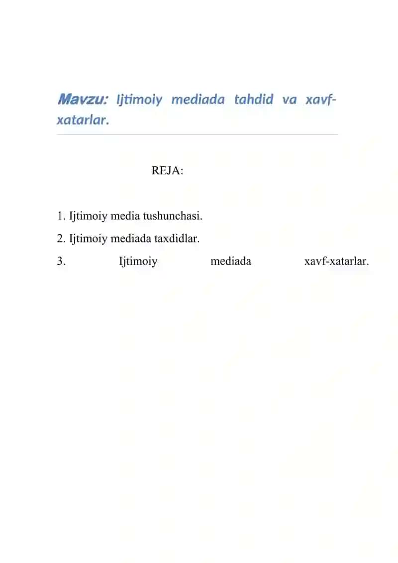 Ijtimoiy mediada tahdid va xavf-xatarlar referat 2
