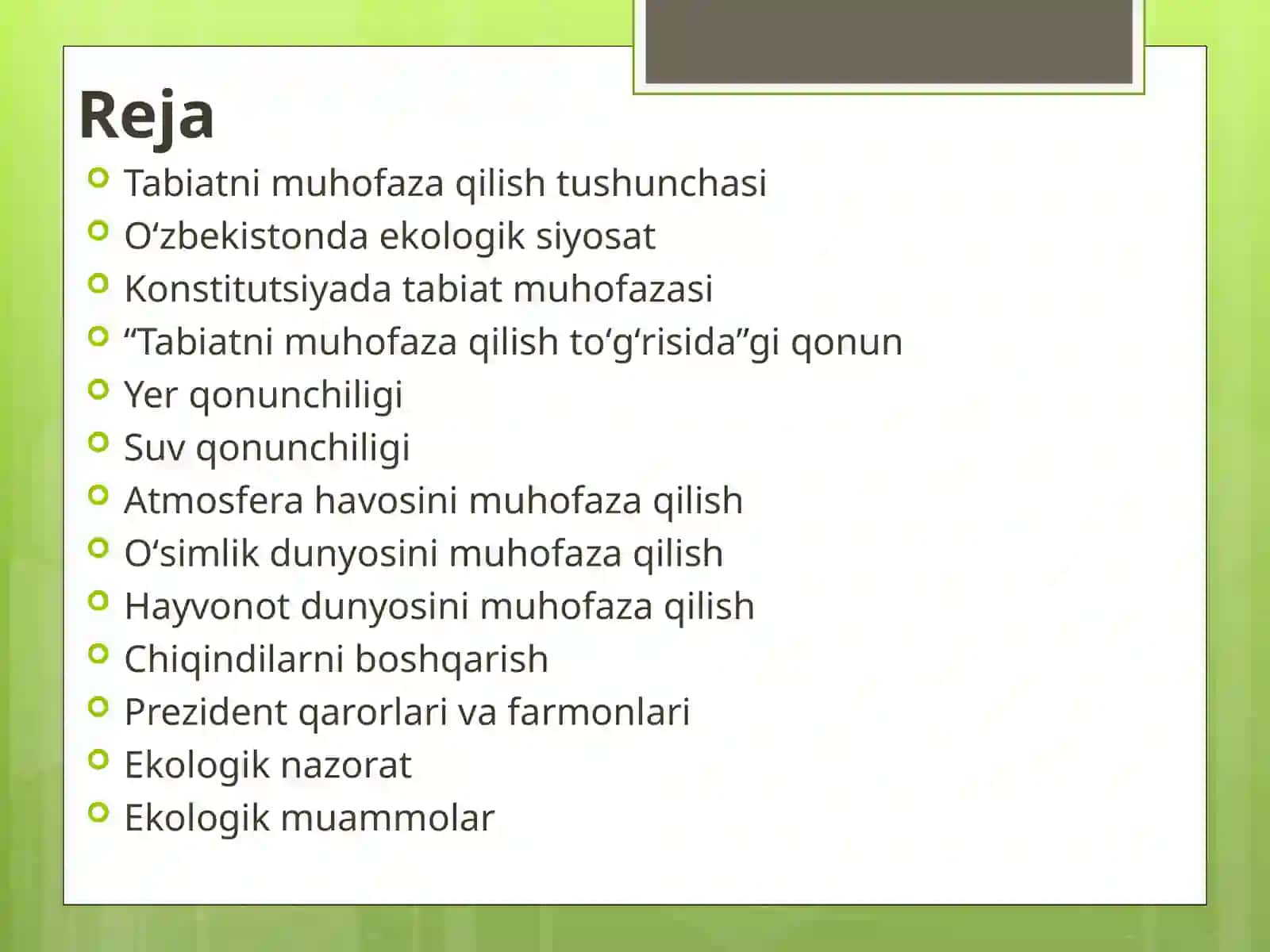 Oʻzbekiston respublikasining qaror va qonunlarida tabiatni muhofaza etishga doir masalalarni oʻrgani 2