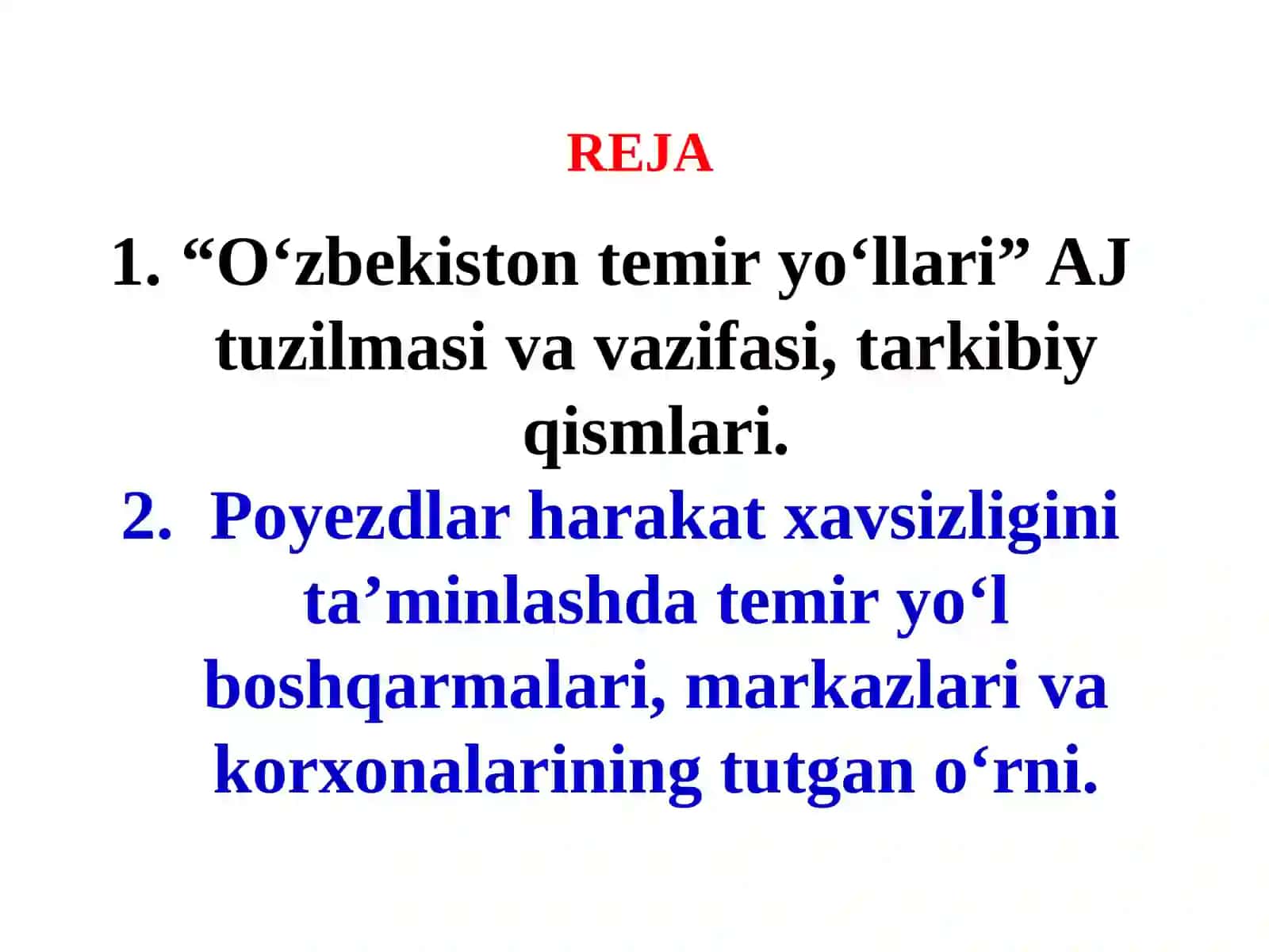 MA’RUZA“O‘ZBEKISTON TEMIR YO‘LLARI” AJ TUZILMASI VA VAZIFASI 2