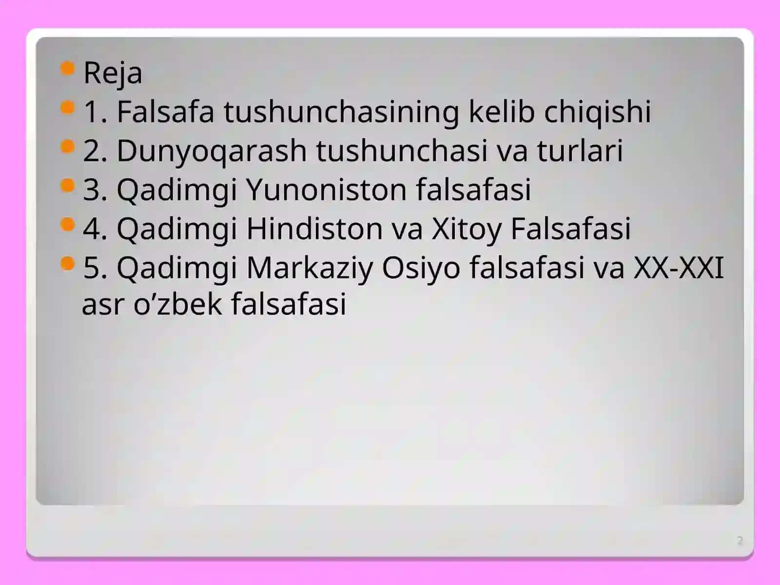 Falsafaning fan va dunyoqarashga doir mohiyati 2