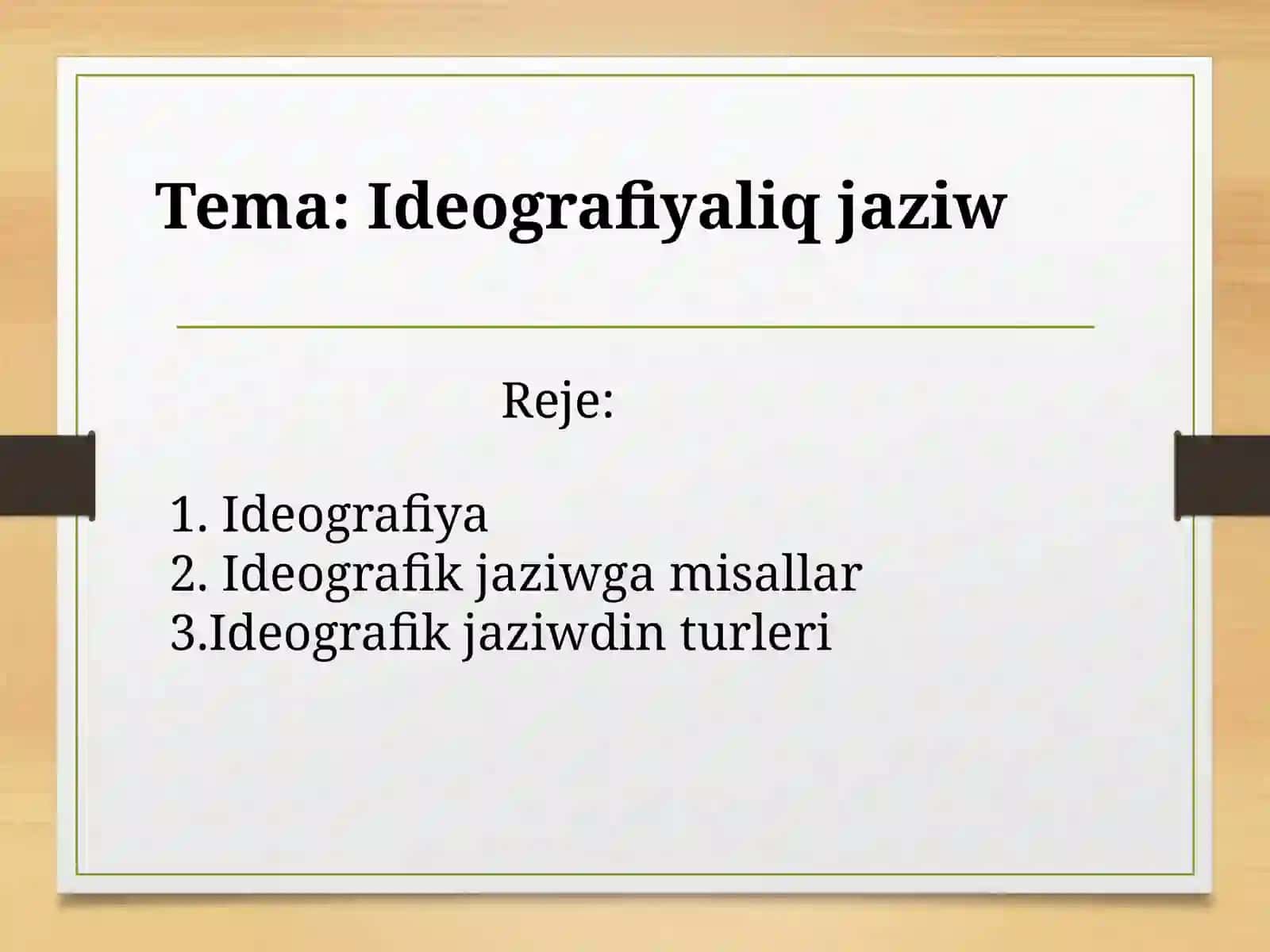 Ideografik jazıw haqqındaǵı ańız 2