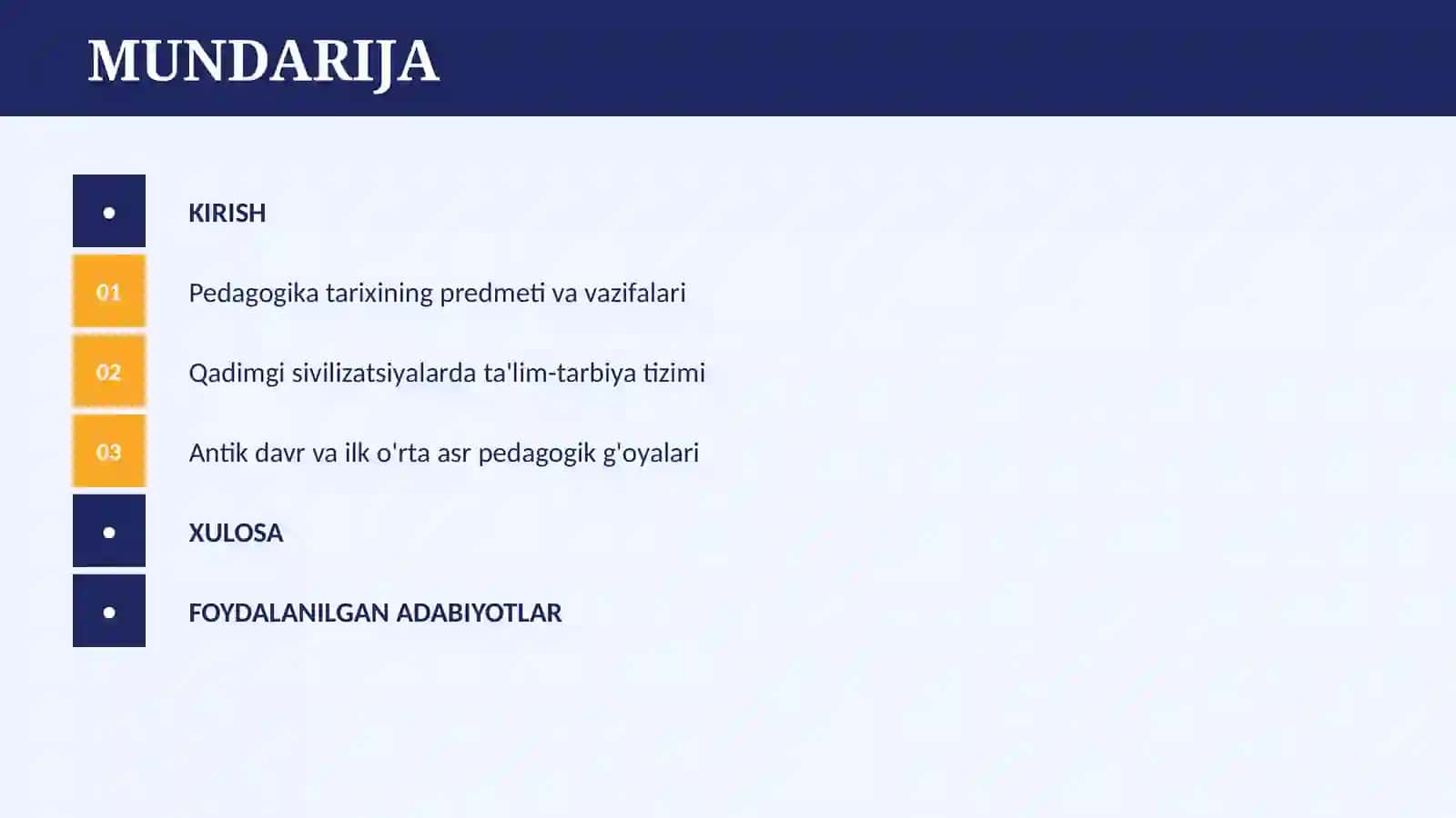 PEDAGOGIKA TARIXI FAN SIFATIDA. ENG QADIMGI DAVRLARDAN VII ASRGACHA TA’LIM-TARBIYA VA PEDAGOGIK FIKRLAR 2