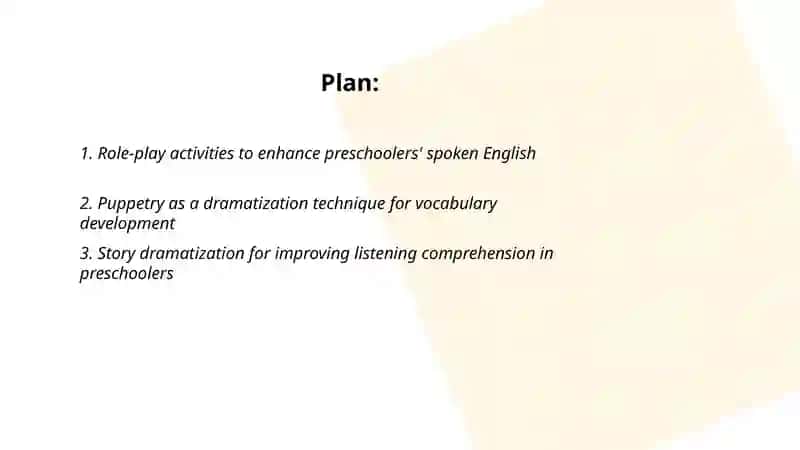 The use of dramatization techniques in teaching English to preschool children 2