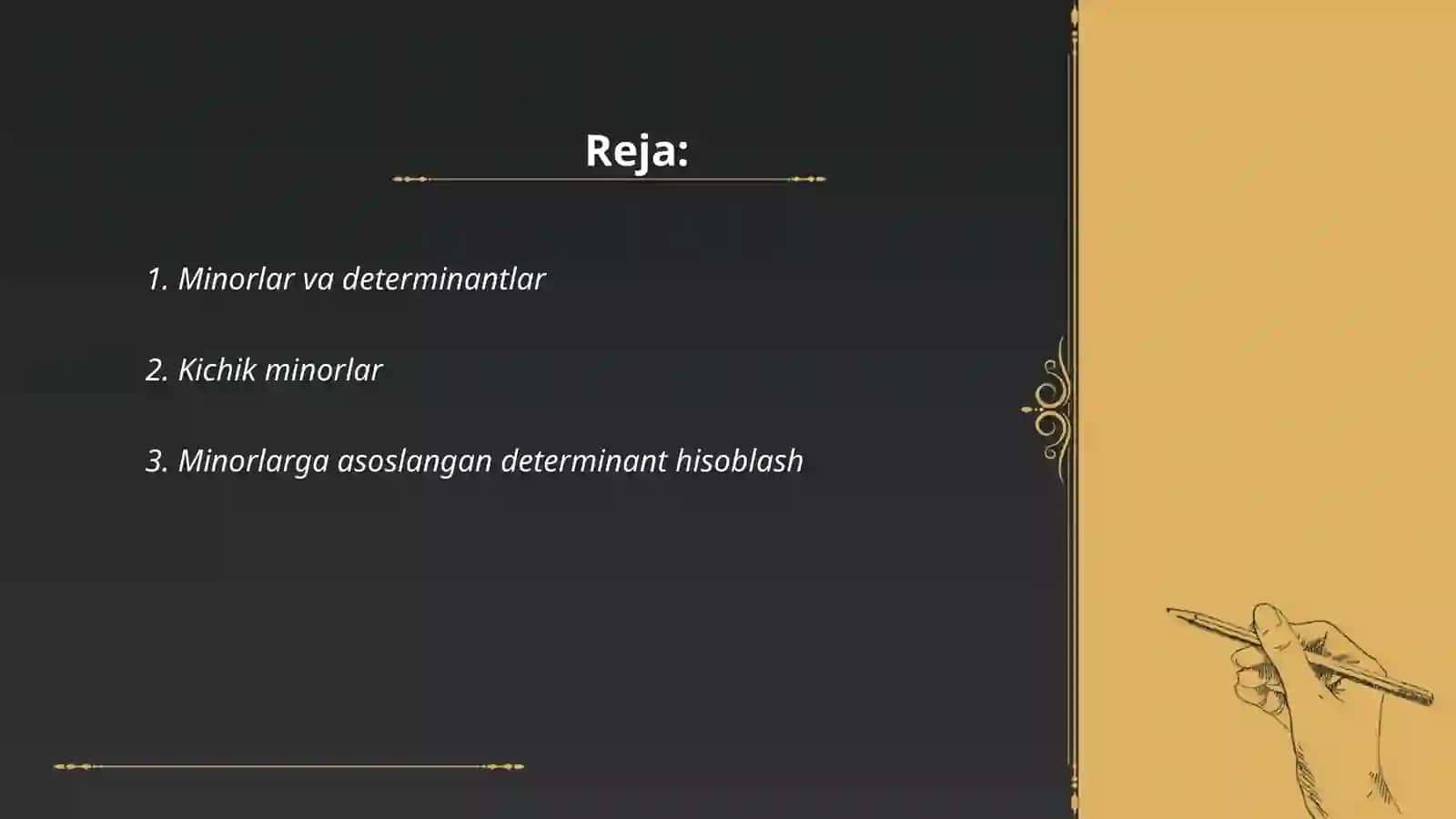Minorlar va algebraik to'ldiruvchilar 2