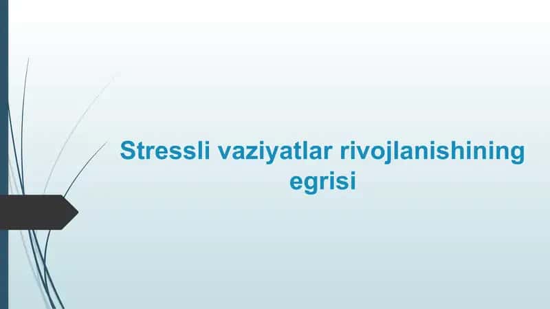 Stressli vaziyatlar rivojlanishining egrisi 2