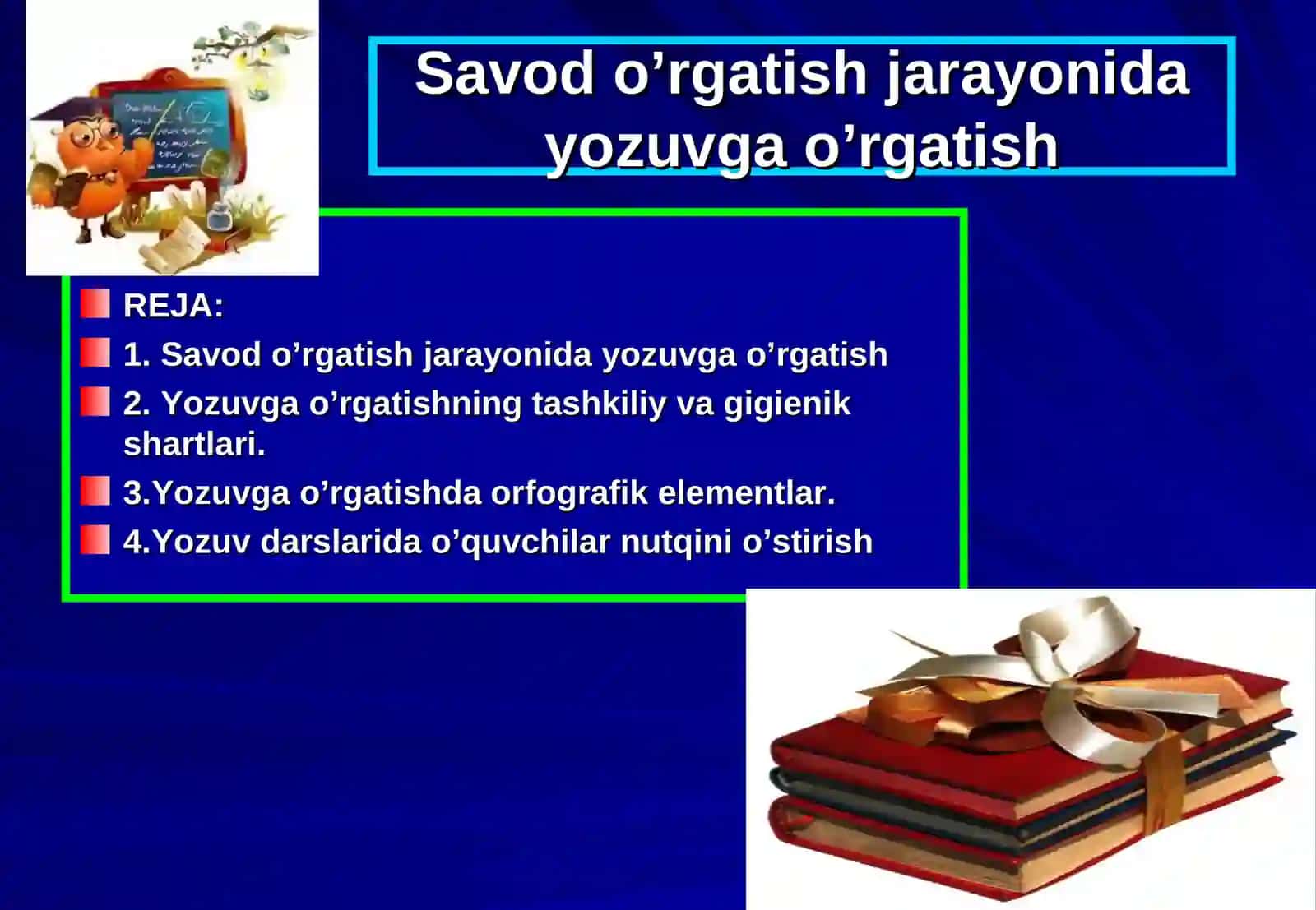 Savod o’rgatish jarayonida yozuvga o’rgatish 2