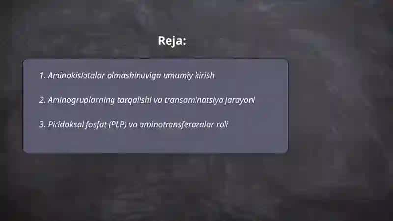 Aminokislotalar almashinuvining umumiy yo‘li 2