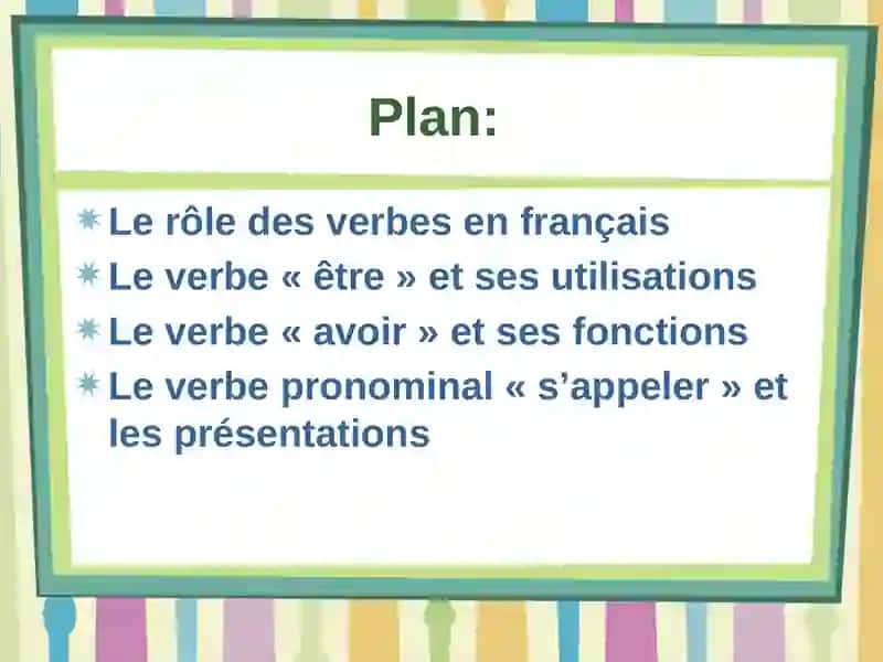 Les verbes avoir ,etre et s'appeler. 2