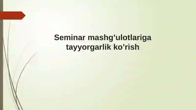 Seminar Mashg'ulotlari Tayyorgarlik Ko'rish 2