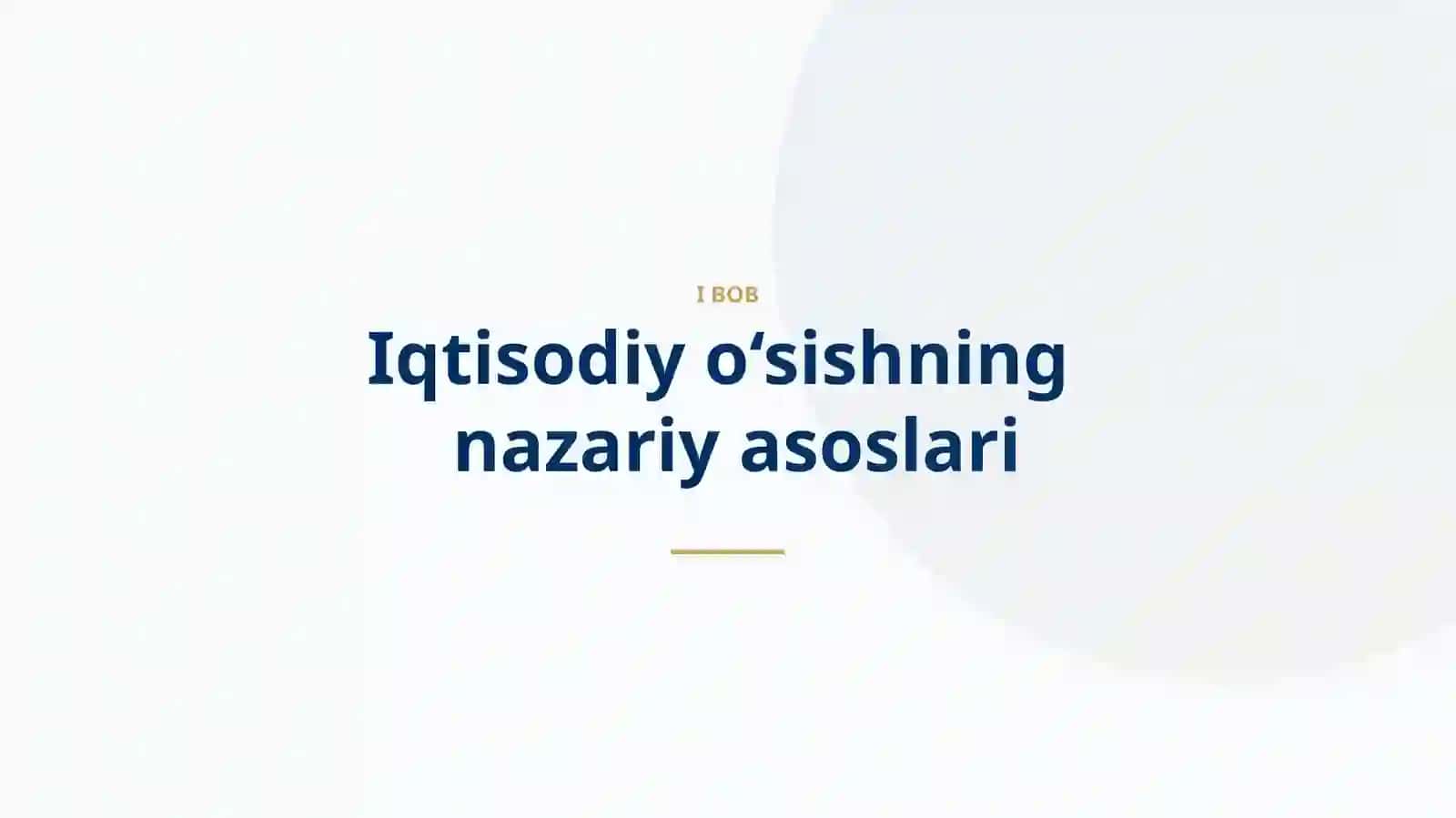 Iqtisodiy oʻsish:Mezon va Koʻrsatkichlar 2