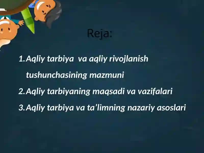 Aqliy tarbiya va ta’lim 2