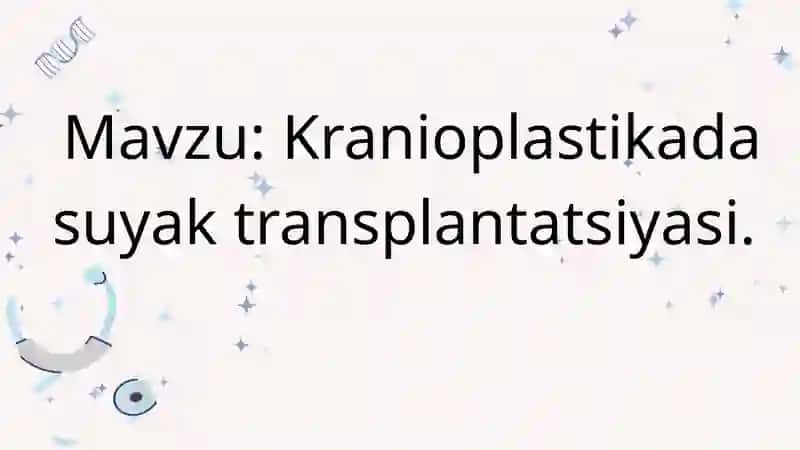 Kranioplastikada suyak transplantatsiyasi 2