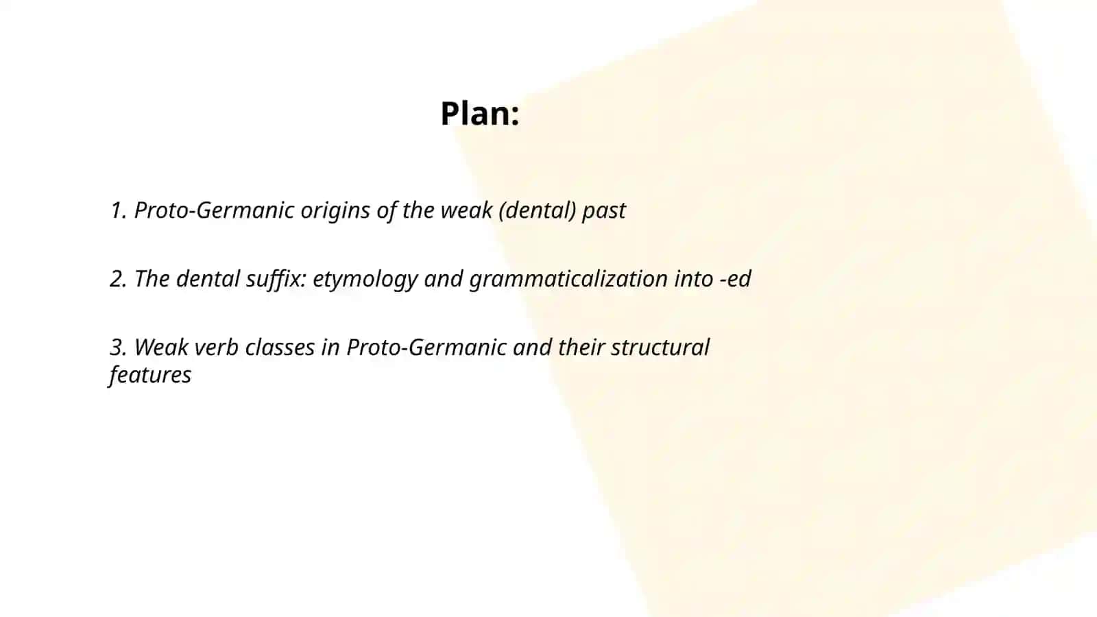 Proto-Germanic origins of the weak (dental) past 2