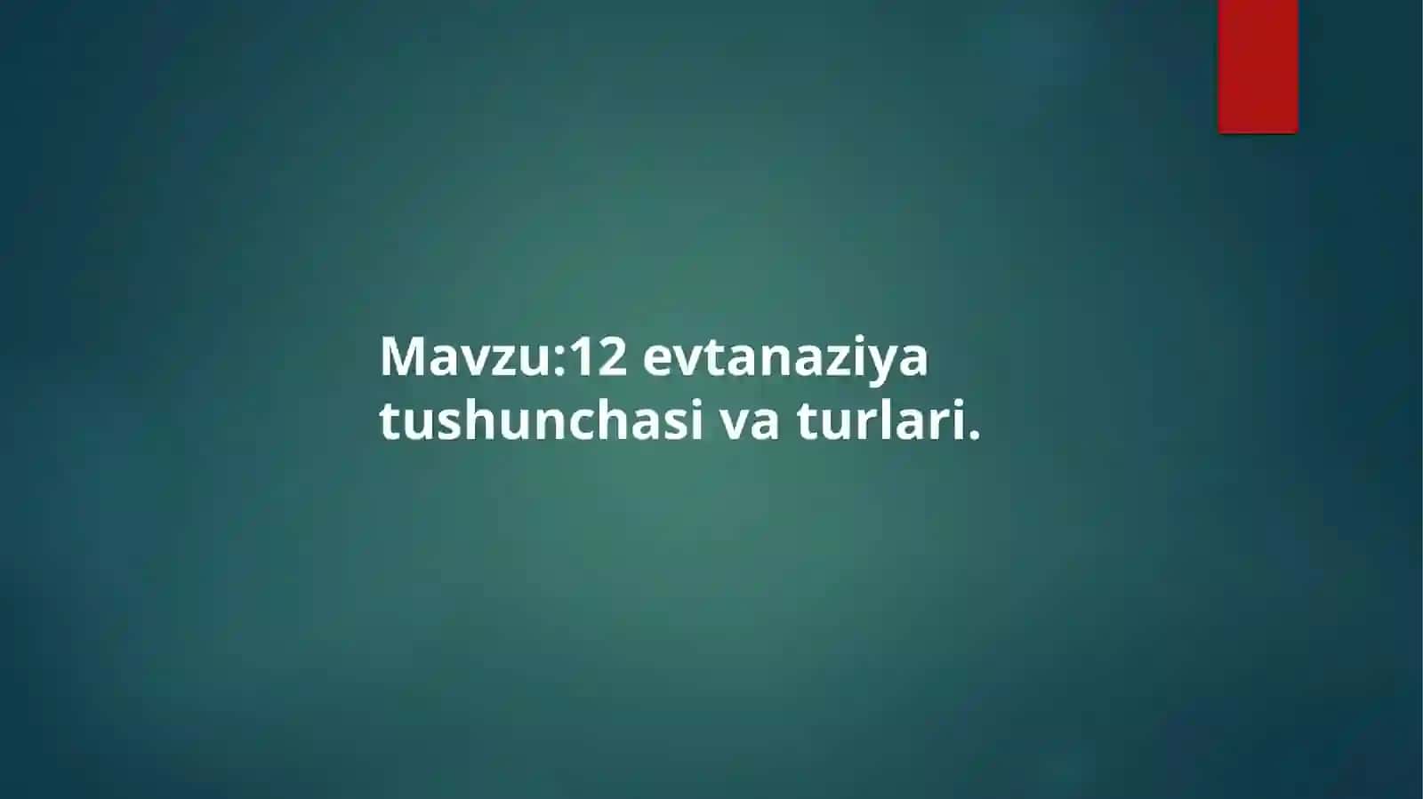 Evtanaziya tushunchasi 2
