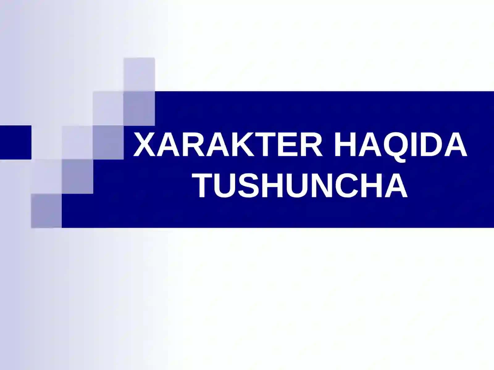 Xarakter haqida tushuncha 2