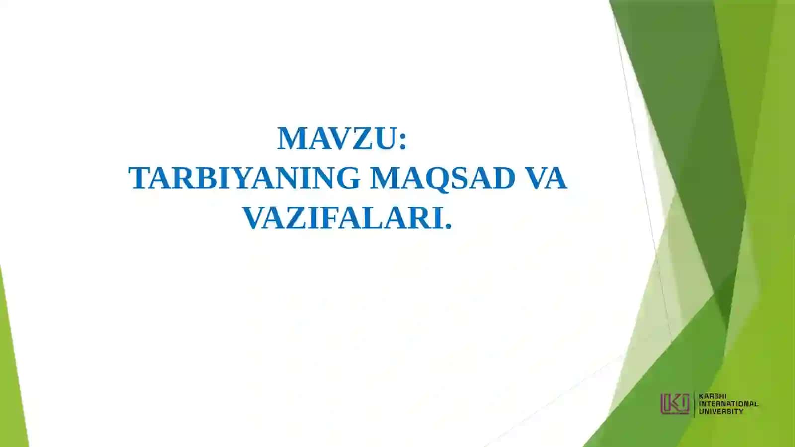 TARBIYANING MAQSAD VA VAZIFALARI 2