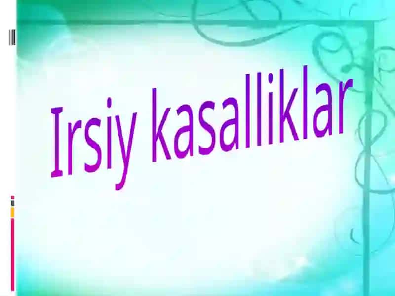 Irsiyat va irsiy kasalliklar 2