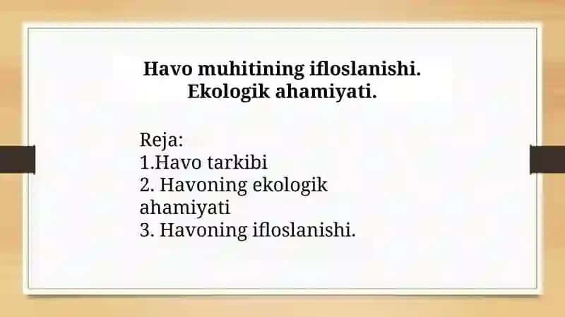mavzu: Havo muhitining ifloslanishi ekologik ahamiyati 2