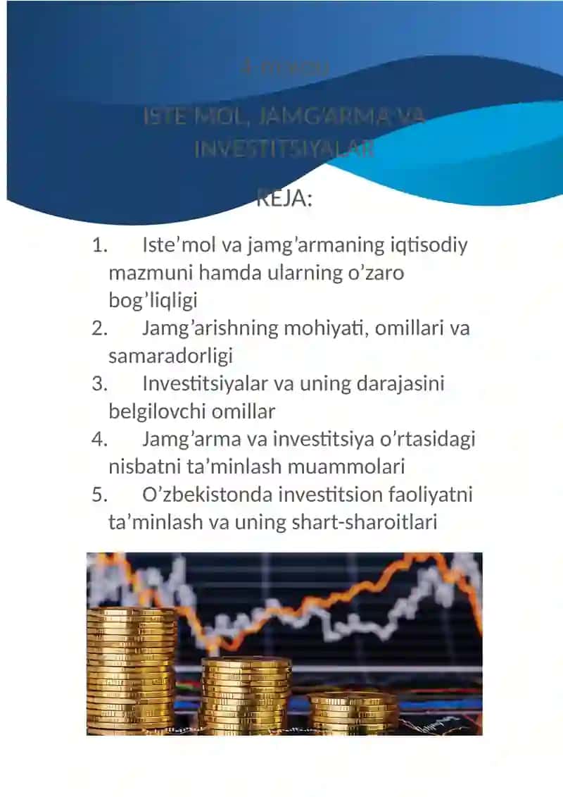ISTE’MOL, JAMG’ARMA VA INVESTITSIYALAR 2