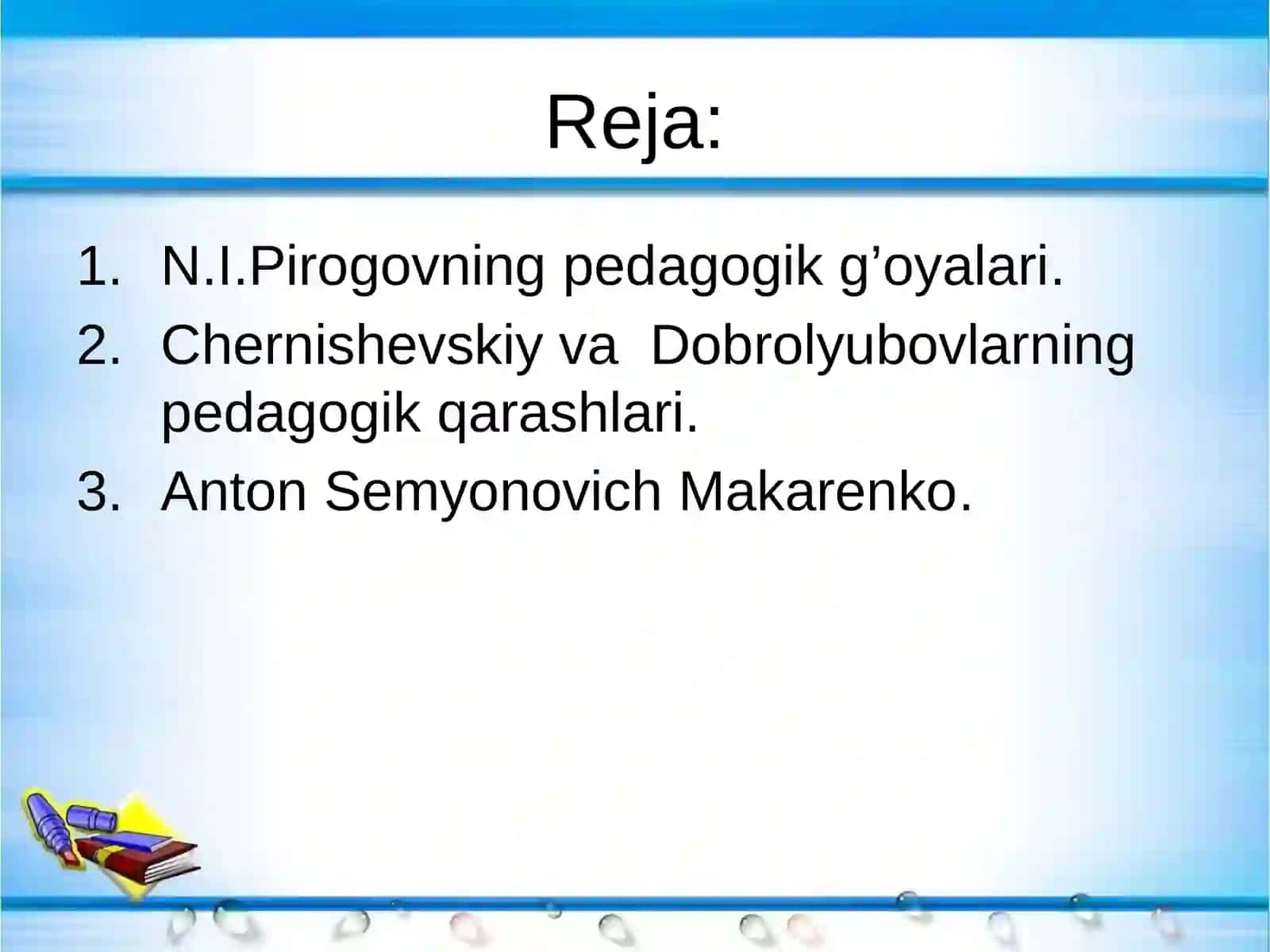 Rus pedagog olimlari va ularning pedagogik g’oyalari 2