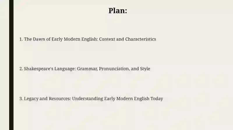 Early Modern English during the Shakespearean period 2