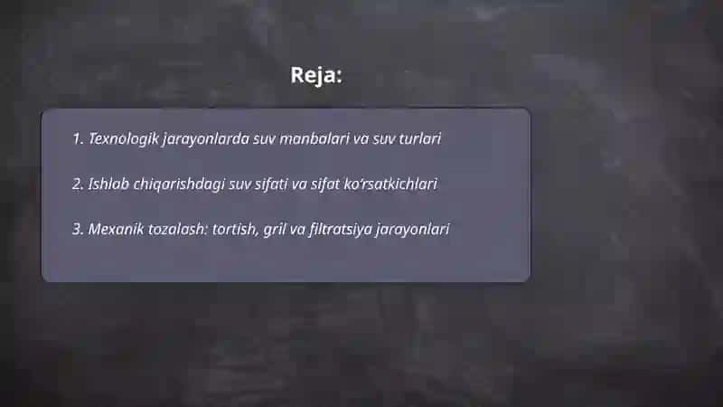 Texnologik jarayonlarda suv va uni tozalash usullari 2