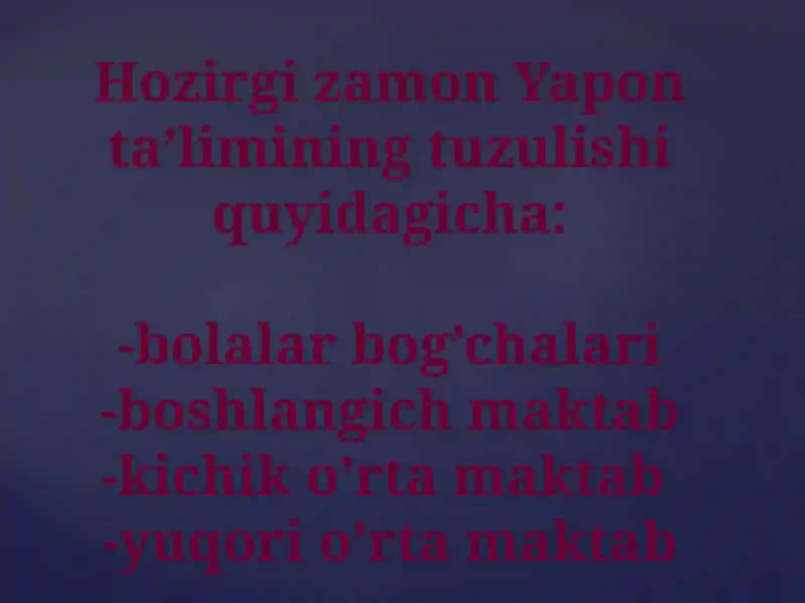 Yaponiya ta’lim Tizimi haqida 2