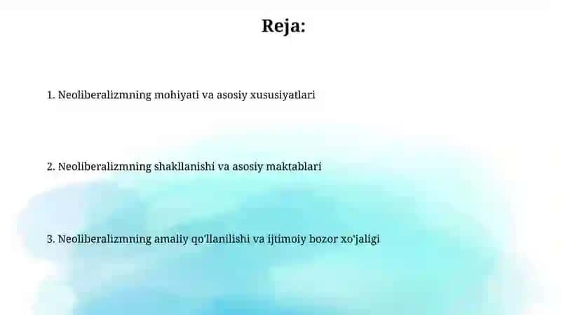 Neoliberalizmning umumiy xususiyatlari 2