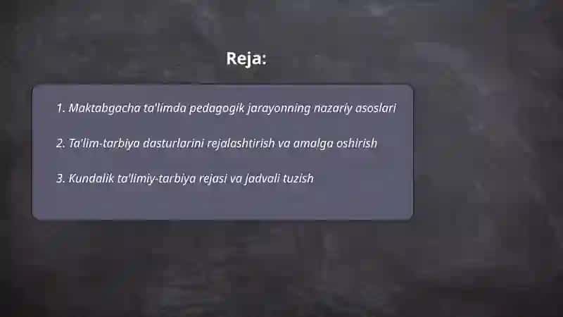 Maktabgacha ta'limda pedagogik jarayonning nazariy asoslari 2