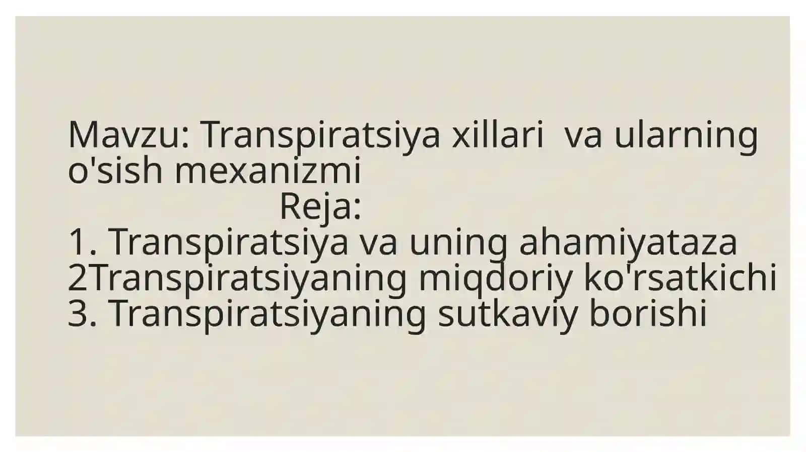 Transpiratsiya va o'simliklar o'sish mexanizmi 2