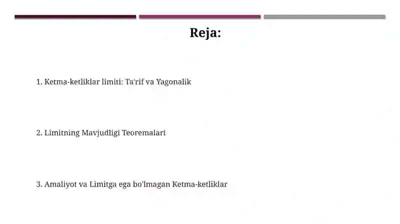 Ketma-ketlik limiti: Ta'rif va yagonalik 2