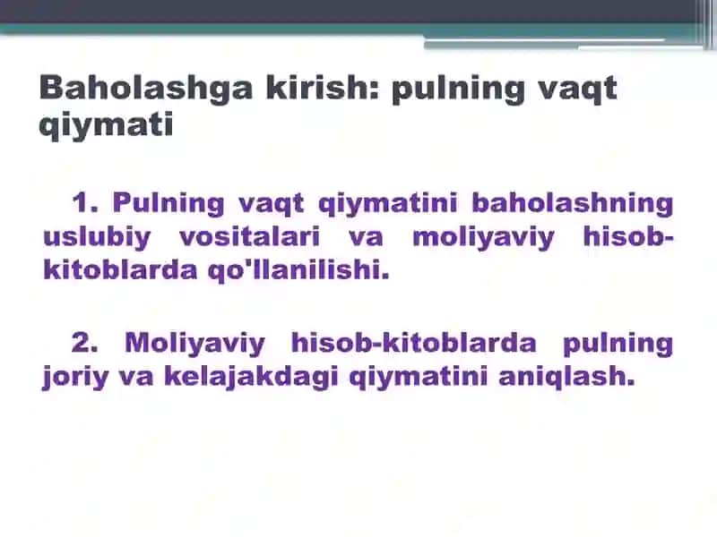 Baholashga kirish: pulning vaqt qiymati 2