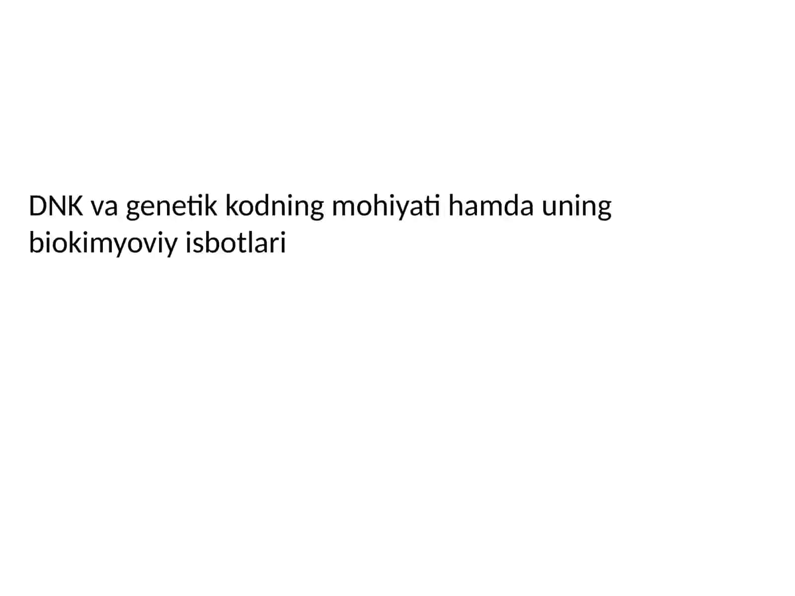 DNKning biokimyoviy isbotlari 2