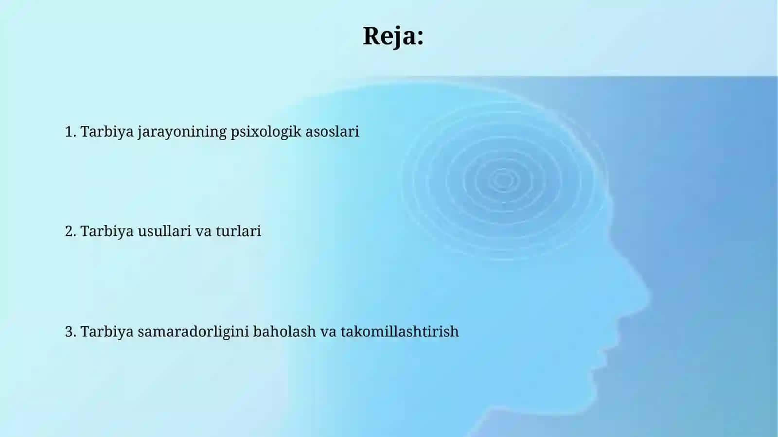 Tarbiya jarayonining psixologik asoslari 2