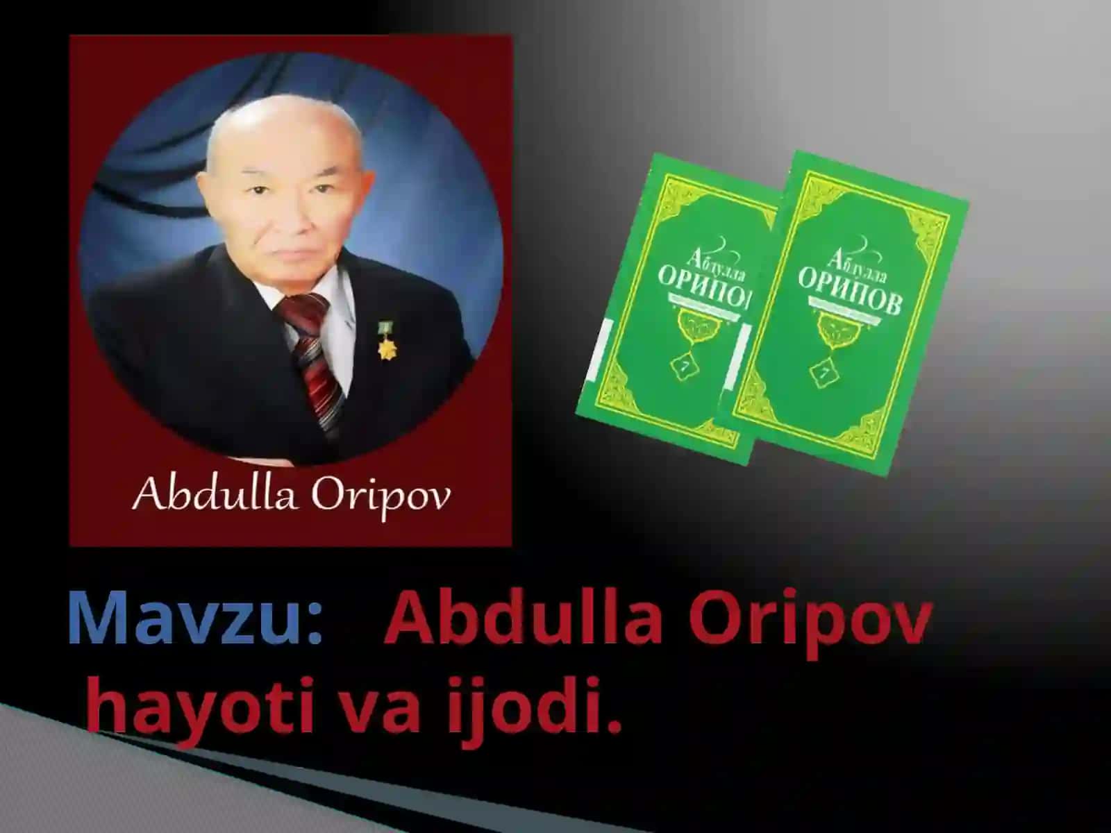 Abdulla Oripov hayoti va ijodi 2