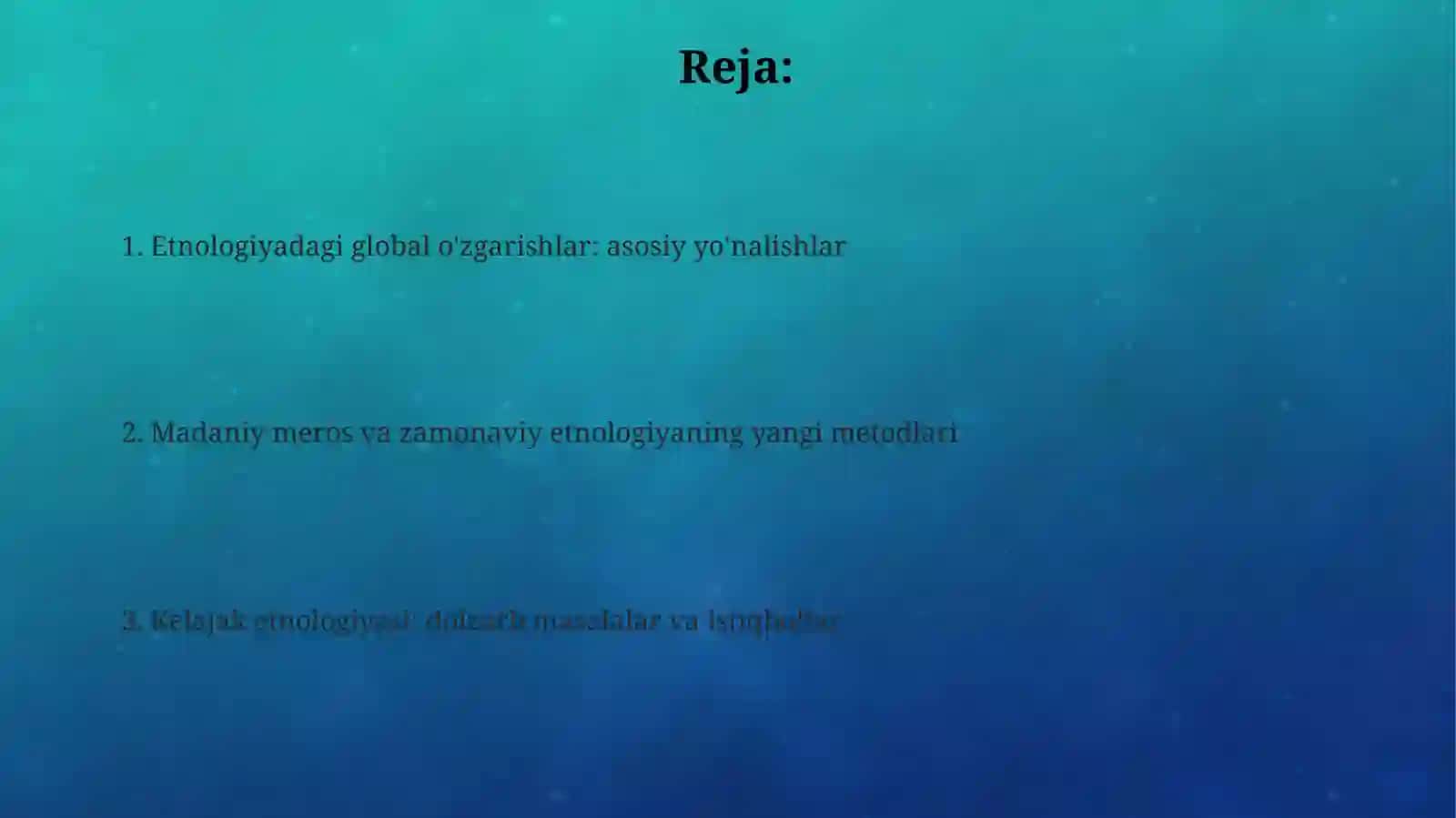 Etnologiyadagi zamonaviy yo'nalishlar 2