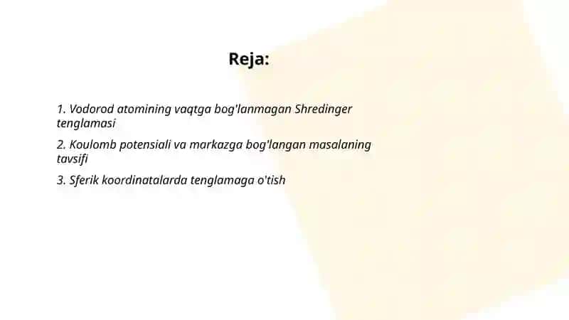 Vodorod atomi uchun shredinger tenglamalari 2